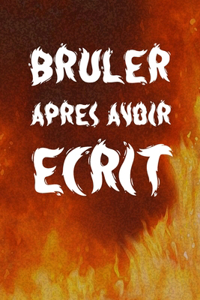 Bruler après avoir écrit