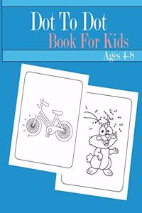 Dot to Dot Book For Kids Ages 4-8