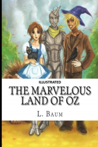 Marvelous Land of Oz Illustrated