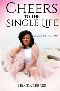 Cheers To The Single Life