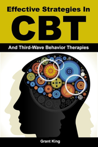 Effective Strategies In CBT And Third-Wave Behavior Therapies