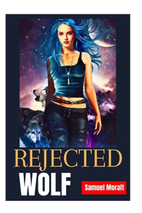 Rejected Wolf