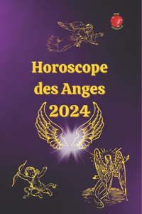 Horoscope des Anges 2024