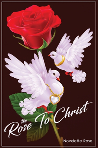 Rose to Christ