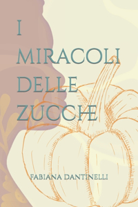 I miracoli delle zucche
