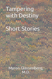 Tampering with Destiny