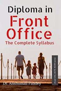 Diploma in Front Office The Complete Syllabus