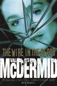 The Wire in the Blood