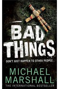 Bad Things