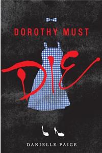 Dorothy Must Die