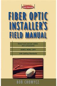 Fiber Optic Installer's Field Manual