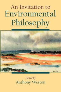 Invitation to Environmental Philosophy