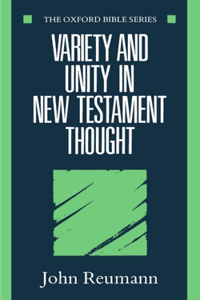 Variety and Unity in New Testament Thought