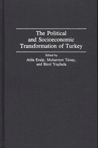 Political and Socioeconomic Transformation of Turkey