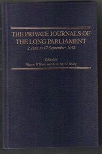 The Private Journals of the Long Parliament: 2 June to 17 September 1642