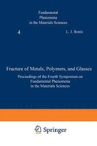 Fracture of Metals, Polymers, and Glasses