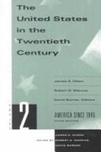 The United States in the Twentieth Century: America 1900-1945 ( OUT OF PRINT/RARE BOOK )