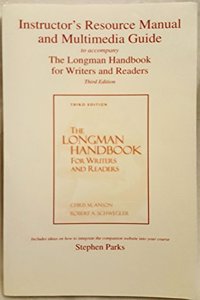 Instructor's Resource Manual and Multimedia Guide to Accompany the Longman Handbook for Writers and Readers Third Edition and the Longman Writer's Companion Second Edition