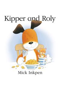 Kipper and Roly