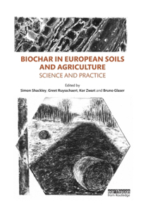 Biochar in European Soils and Agriculture