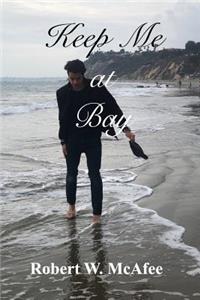 Keep Me at Bay