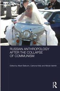 Russian Cultural Anthropology After the Collapse of Communism