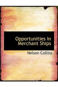 Opportunities in Merchant Ships