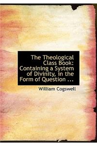 The Theological Class Book