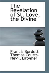 The Revelation of St. Love, the Divine