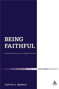 Being Faithful: Christian Commitment in Modern Society