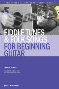 Fiddle Tunes & Folk Songs for Beginning Guitar