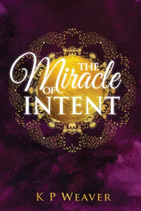 Miracle of Intent