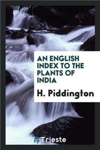 English Index to the Plants of India