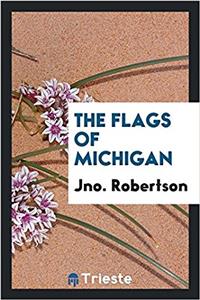 The flags of Michigan