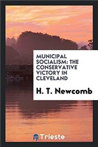 Municipal Socialism: The Conservative Victory in Cleveland