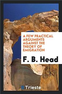 Few Practical Arguments Against the Theory of Emigration
