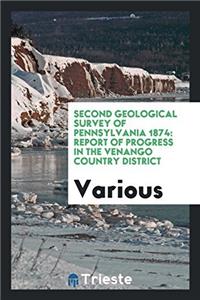 SECOND GEOLOGICAL SURVEY OF PENNSYLVANIA