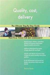 Quality, cost, delivery The Ultimate Step-By-Step Guide