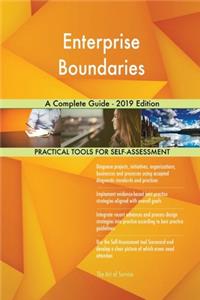 Enterprise Boundaries A Complete Guide - 2019 Edition