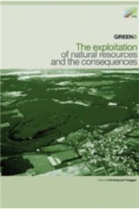Green 3, The Exploitation Of Natural Resources And The Consequences