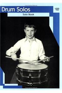 Drum Solos: Level II Solo Book