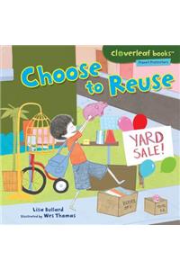 Choose to Reuse