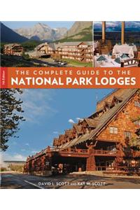 Complete Guide to the National Park Lodges