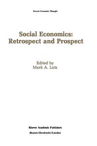 Social Economics: Retrospect and Prospect