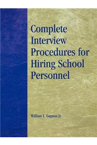 Complete Interview Procedures for Hiring School Personnel