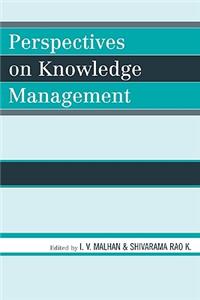 Perspectives on Knowledge Management