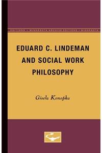 Eduard C. Lindeman and Social Work Philosophy