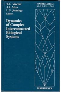 Dynamics of Complex Interconnected Biological Systems