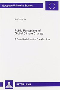Public Perceptions of Global Climate Change
