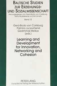 Learning and Development for Innovation, Networking and Cohesion